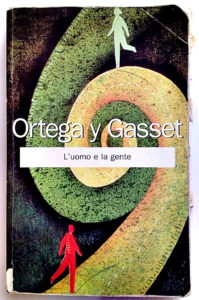 Ortega Y Gasset: L'uomo e la gente.
